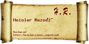 Heisler Rezső névjegykártya